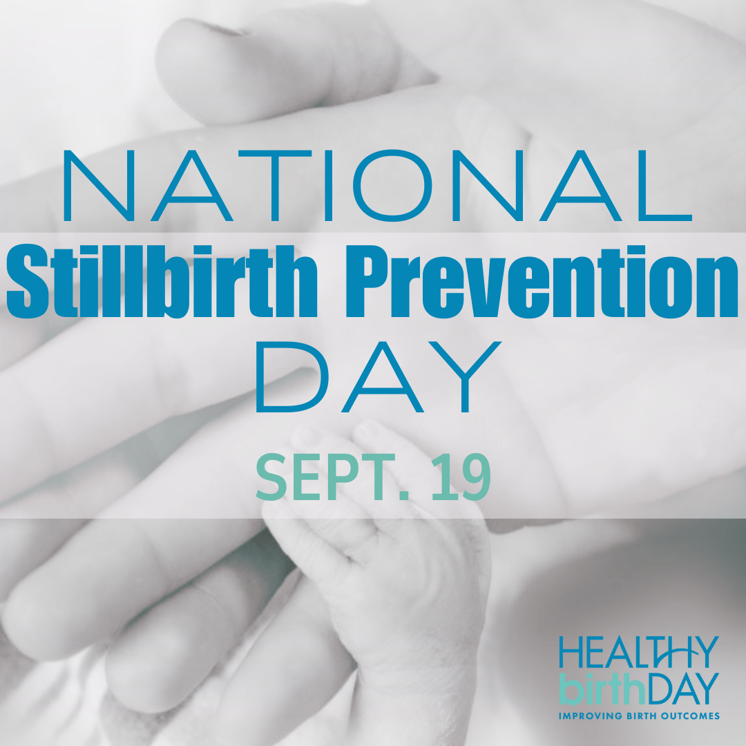 National Stillbirth Prevention Day is Sept. 19.